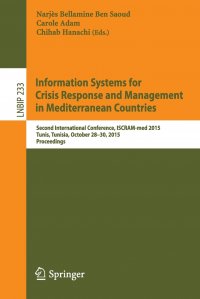 Information Systems for Crisis Response and Management in Mediterranean Countries. Second International Conference, ISCRAM-med 2015, Tunis, Tunisia, October 28-30, 2015, Proceedings