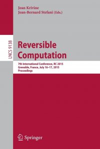 Reversible Computation. 7th International Conference, RC 2015, Grenoble, France, July 16-17, 2015, Proceedings