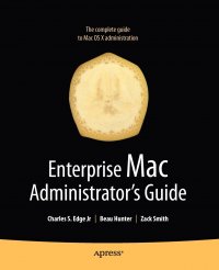 Enterprise Mac Administrator's Guide