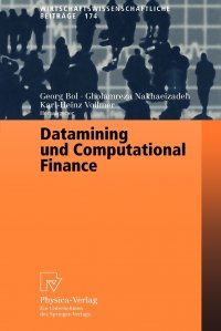 Datamining und Computational Finance. Ergebnisse des 7. Karlsruher Okonometrie-Workshops