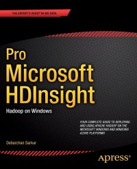 Pro Microsoft HDInsight. Hadoop on Windows