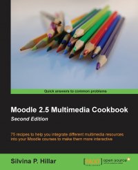 Moodle 2.4 Multimedia Cookbook