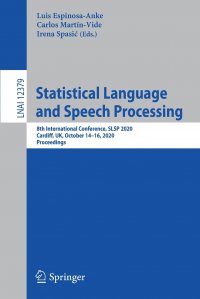 Statistical Language and Speech Processing. 8th International Conference, SLSP 2020, Cardiff, UK, October 14.16, 2020, Proceedings