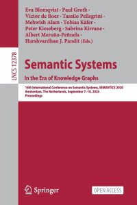 Semantic Systems. In the Era of Knowledge Graphs. 16th International Conference on Semantic Systems, SEMANTiCS 2020, Amsterdam, The Netherlands, September 7-10, 2020, Proceedings