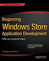 Beginning Windows Store Application Development. HTML and JavaScript Edition