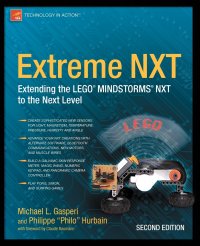 Extreme NXT. Extending the LEGO MINDSTORMS NXT to the Next Level