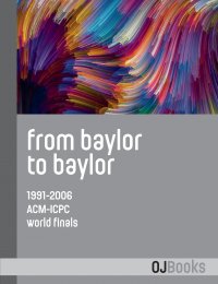 From Baylor to Baylor. 1991-2006 ACM-ICPC World Finals