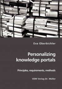 Personalizing knowledge portals. Principles, requirements, methods