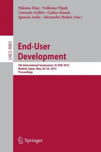 End-User Development. 5th International Symposium, IS-EUD 2015, Madrid, Spain, May 26-29, 2015. Proceedings