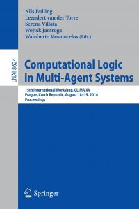 Computational Logic in Multi-Agent Systems. 15th International Workshop, CLIMA XV, Prague, Czech Republic, August 18-19, 2014, Proceedings