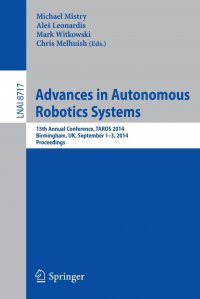 Advances in Autonomous Robotics Systems. 15th Annual Conference, TAROS 2014, Birmingham, UK, September 1-3, 2014. Proceedings