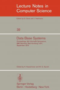 Data Base Systems. Proceedings, 5th Informatik Symposium, IBM Germany, Bad Homburg V. D. H., September 24 - 26, 1975