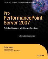 Pro PerformancePoint Server 2007. Building Business Intelligence Solutions