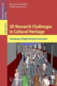 3D Research Challenges in Cultural Heritage. A Roadmap in Digital Heritage Preservation