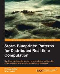 Storm. Distributed Real-Time Computation Blueprints