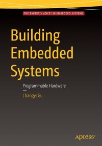 Building Embedded Systems. Programmable Hardware