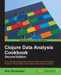 Clojure Data Analysis Cookbook- Second Edition