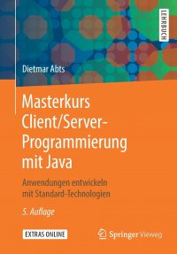 Masterkurs Client/Server-Programmierung mit Java. Anwendungen entwickeln mit Standard-Technologien