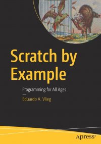 Scratch by Example. Programming for All Ages