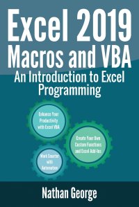 Excel 2019 Macros and VBA. An Introduction to Excel Programming