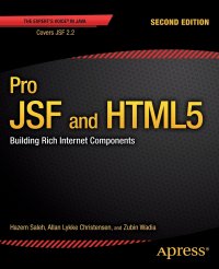 Pro JSF and HTML5. Building Rich Internet Components