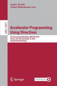 Accelerator Programming Using Directives. 6th International Workshop, WACCPD 2019, Denver, CO, USA, November 18, 2019, Revised Selected Papers