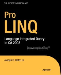 Pro LINQ. Language Integrated Query in C# 2008