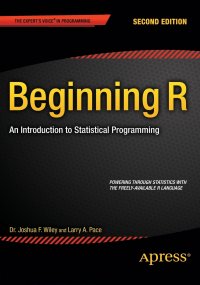 Beginning R. An Introduction to Statistical Programming