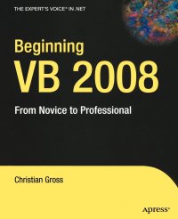 Beginning VB 2008. From Novice to Professional