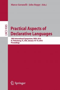 Practical Aspects of Declarative Languages. 18th International Symposium, PADL 2016, St. Petersburg, FL, USA, January 18-19, 2016. Proceedings