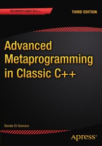 Advanced Metaprogramming in Classic C++