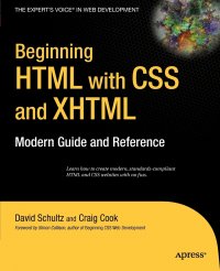 Beginning HTML with CSS and XHTML. Modern Guide and Reference