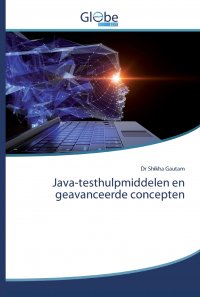 Java-testhulpmiddelen en geavanceerde concepten