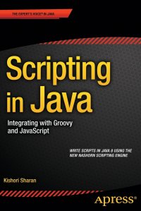 Scripting in Java. Integrating with Groovy and JavaScript