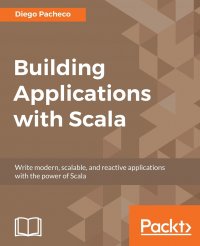 Building Applications with Scala