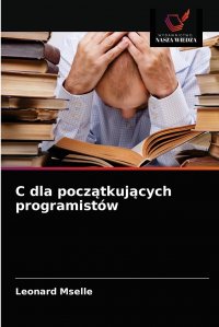 C dla poczatkujacych programistow