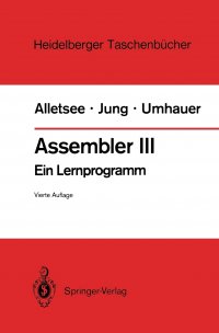 Assembler III. Ein Lernprogramm