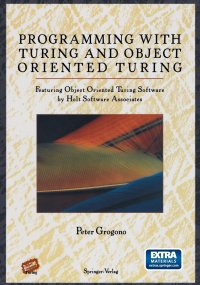 Programming with Turing and Object Oriented Turing