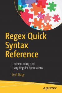 Regex Quick Syntax Reference. Understanding and Using Regular Expressions