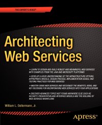 Architecting Web Services. Models, Designs, and Solutions