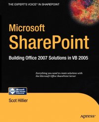 Microsoft Sharepoint. Building Office 2007 Solutions in VB 2005