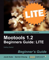 Mootools 1.2 Beginners Guide Lite. Getting Started