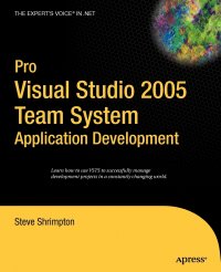 Pro Visual Studio 2005 Team System Application Development