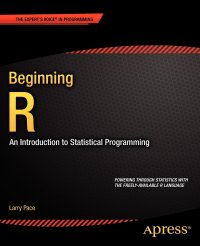 Beginning R. An Introduction to Statistical Programming