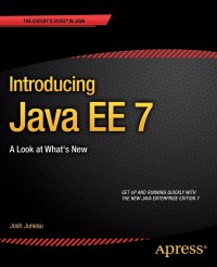 Introducing Java EE 7. A Look at What's New