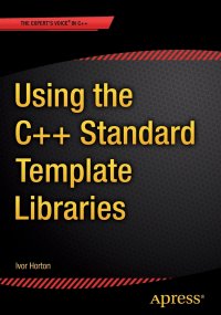 Using the C++ Standard Template Libraries