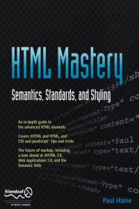 HTML Mastery. Semantics, Standards, and Styling