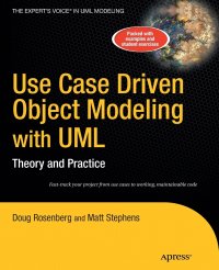 Use Case Driven Object Modeling with UML. Theory and Practice