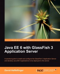 Java Ee 6 with Glassfish 3 Application Server