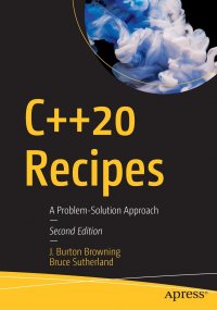 C++20 Recipes. A Problem-Solution Approach